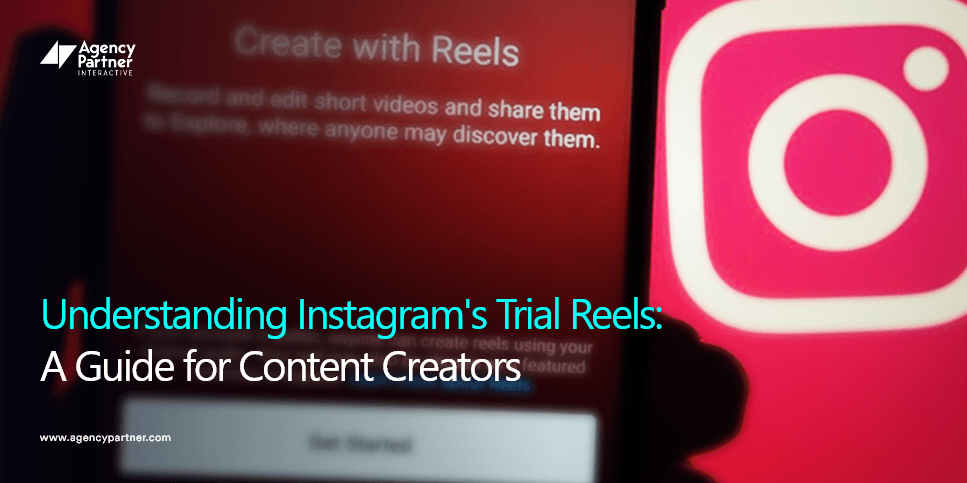Understanding-Instagram's-Trial-Reels