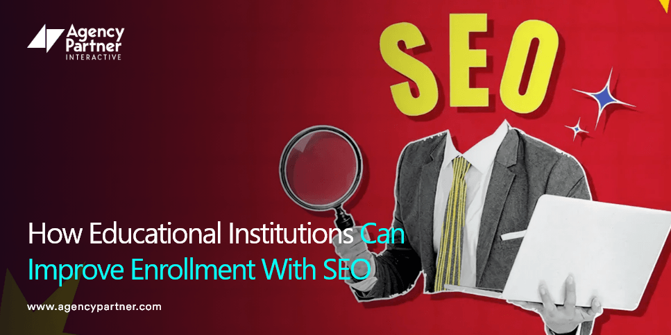 how-educational-institutions-can-improve-enrollment-with-seo