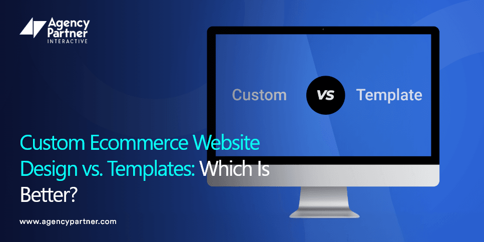 custom-ecommerce-website-design-vs-templates